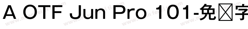 A OTF Jun Pro 101字体转换